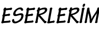 ESERLERİM